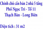 Chính chủ cần bán 2 nhà 5 tầng ở tổ 11 Phường Thạch Bàn - Quận Long Biên - TP Hà Nội