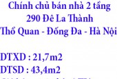 Chính chủ bán nhà ở 290 Đê La Thành,Phường Thổ Quan, Quận Đống Đa, Hà Nội