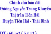 Chính chủ bán đất Đường Nguyễn Trung Khuyến, Thị trấn Tiền Hải, Huyện Tiền Hải, Thái Bình
