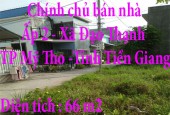 Chính chủ bán nhà Ấp 2, Xã Đạo Thạnh ,Tp Mỹ Tho,Tỉnh Tiền Giang